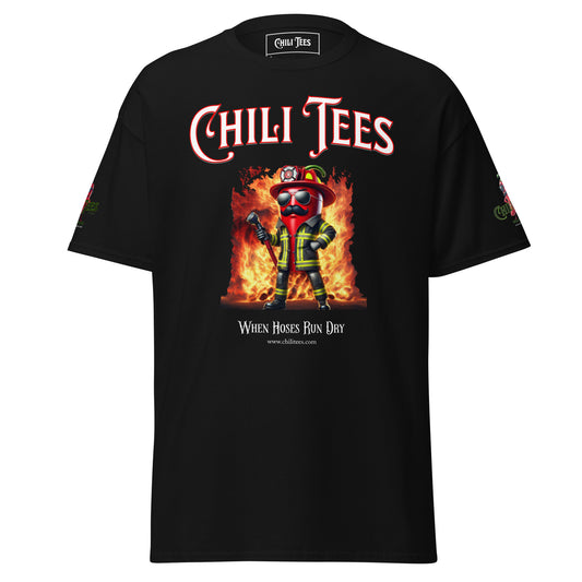 Men’s black 100% cotton graphic t-shirt featuring bold 'Chili Tees' text, a red chili pepper dressed as a fireman, and the witty quote 'When hoses run dry' printed below